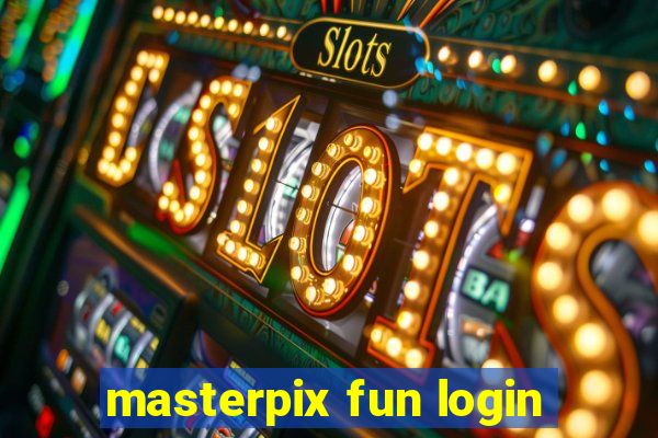 masterpix fun login